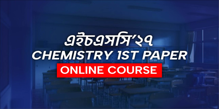 Chemistry 1st Paper(Online course)